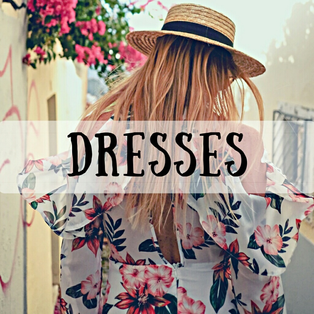 DRESSES